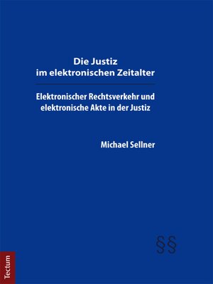 cover image of Die Justiz im elektronischen Zeitalter